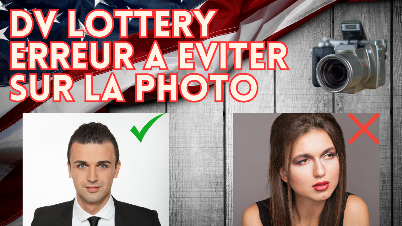 Photo Dv Lottery : Les Erreurs à Ne Pas Commettre